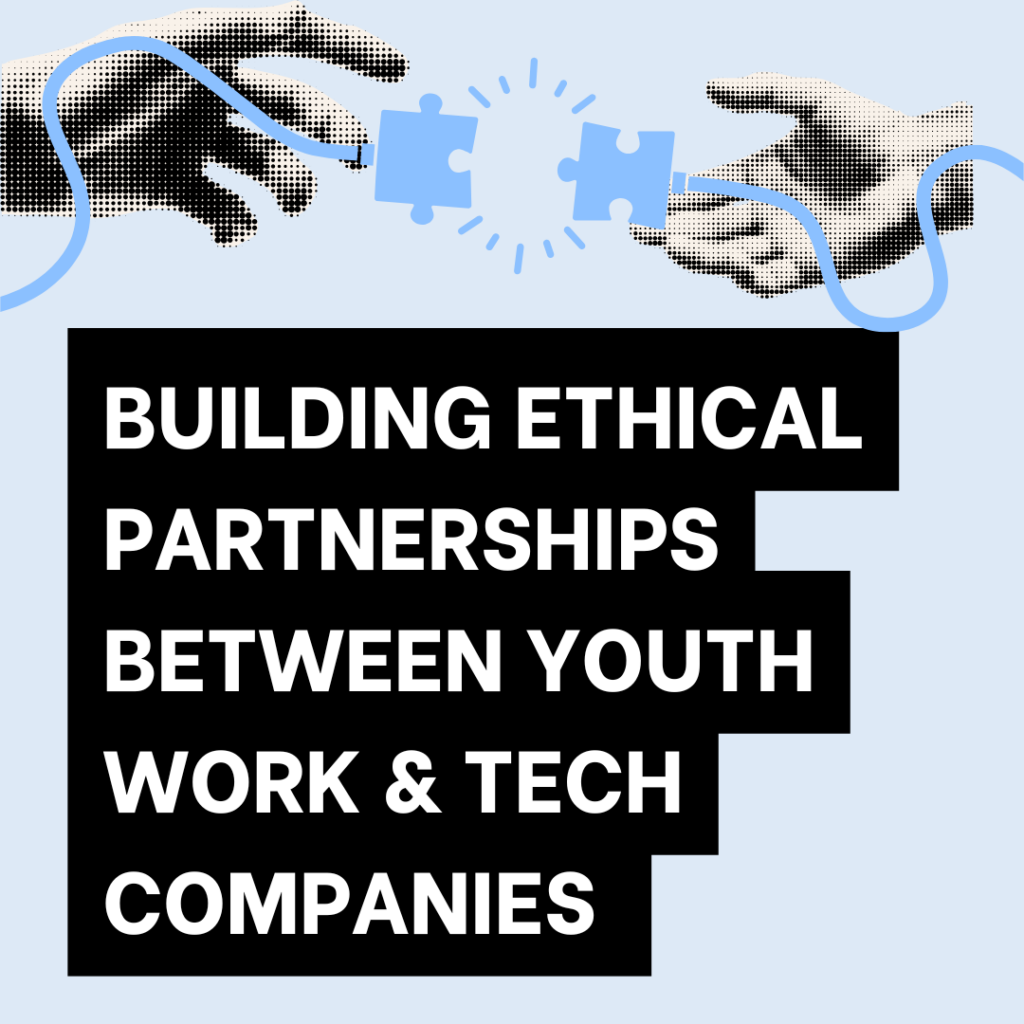 Abstract collage of two hands reaching to connect two jigsaw pieces attached to a cord. Text reads 'Building ethical partnerships between youth work and tech companies