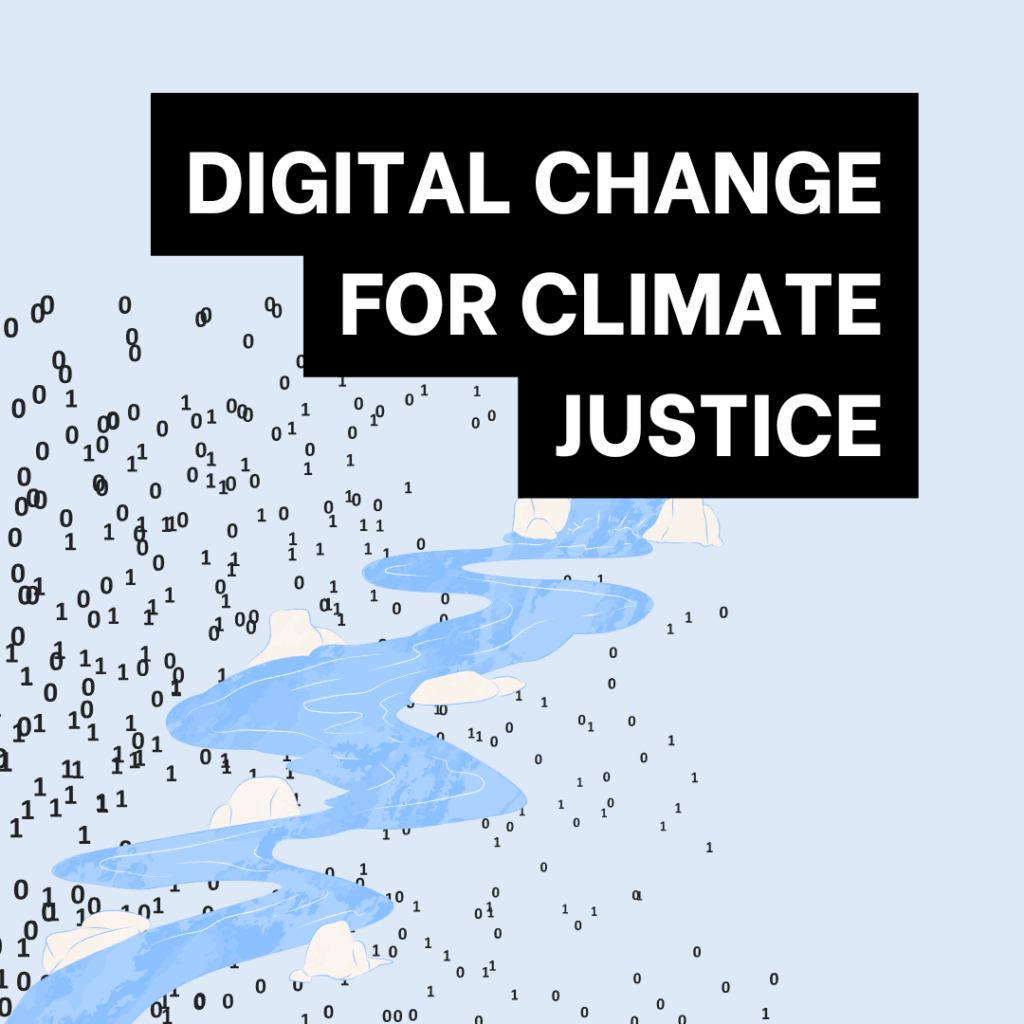 Link tile with the text 'Digital Change for Climate Justice'. A blue abstract graphic representing a winding river is surrounded by a cloud of binary code.